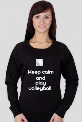 bluza z nadrukiem ,,keep calm and play volleyball''