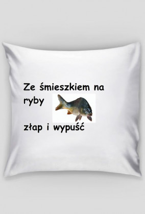 poduszeczka ze śmieszkiem na ryby