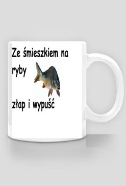 Kubeczek Ze śmieszkiem na ryby