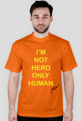 Koszulka z napisem I'M NOT HERO ONLY HUMAN