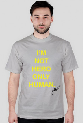 Koszulka z napisem I'M NOT HERO ONLY HUMAN
