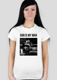 damska koszulka / Dan is my man