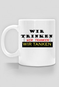 KUBEK "WIR TANKEN"