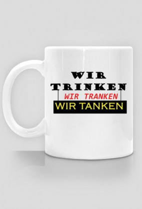 KUBEK "WIR TANKEN"