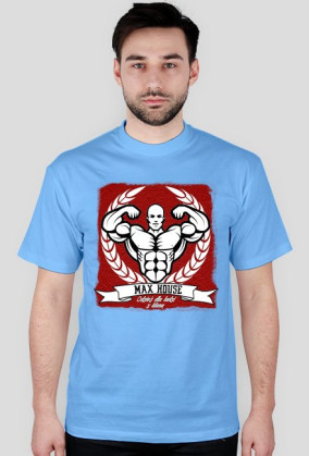 MaxHouse STRONG - Odzież dla ludzi z klasą.
