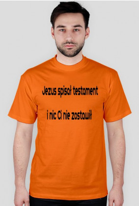 koszulka Jezus spisał testament