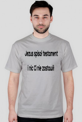 koszulka Jezus spisał testament
