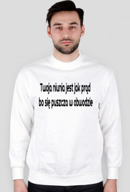 Twoja niunia jest jak prąd