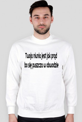 Twoja niunia jest jak prąd