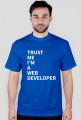 Trust me I'm a web developer