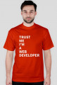 Trust me I'm a web developer
