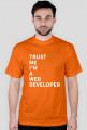 Trust me I'm a web developer