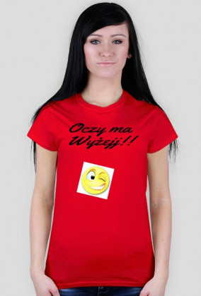 T-Shirt Oczy mam wyżej!