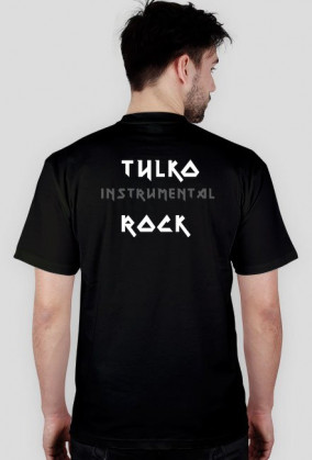 Tylko Rock (Instrumental) - koszulka - czarna - ndruk z tyłu