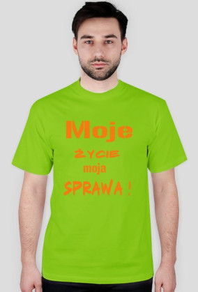 Moje życie moja sprawa