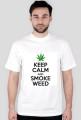 KEEP CALM AND SMOKE WEED