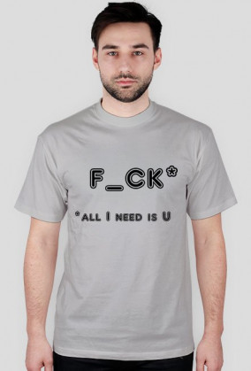 F_CK All I need is U