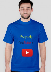 Koszulka "Przyszły YouTube-r