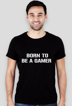 T-Shirt Born to be a gamer