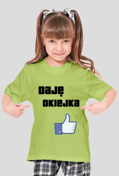 Koszulka"Daję Okiejka"(Dziecięca)