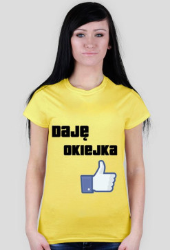 Koszulka"Daję Okiejka"