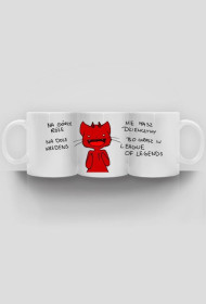 Kubek z napisem "Na górze róże na dole kredens, nie masz dziewczyny bo grasz w League of Legends."