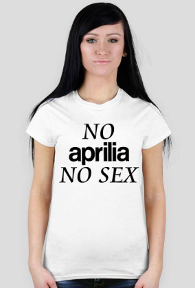 NO APRILIA NO SEX DAMSKA
