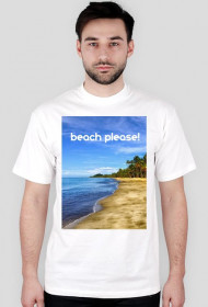 T-shirt Beach Please!