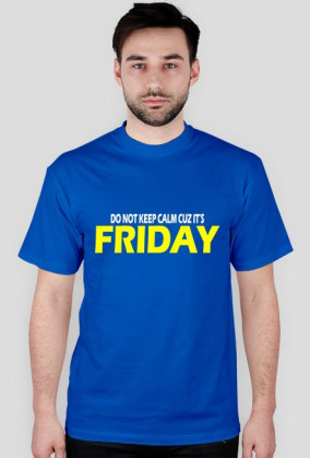 FRIDAY!
