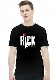 In Rick We Trust - męska