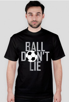 Ball don't lie PIŁKA NOŻNA