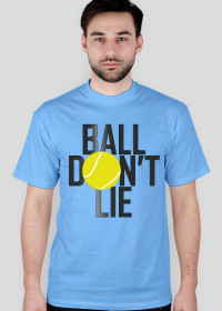 Ball don't lie TENIS