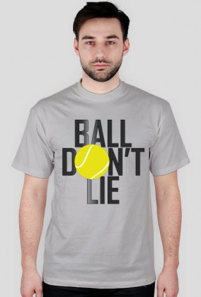 Ball don't lie TENIS