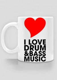 Kubek I Love Drum & Bass Music