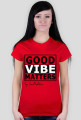 Koszulka Good Vibe Matters Czerwona