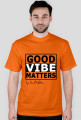 Koszulka Good Vibe Matters Pomarańczowaa