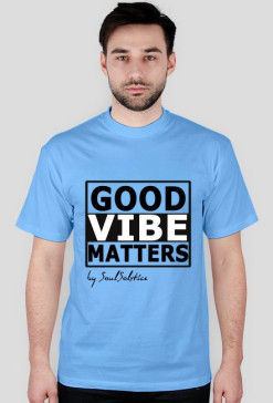 Koszulka Good Vibe Matters Błękitna