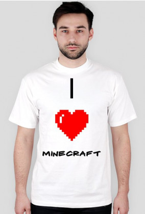 I LOVE MINECRAFT - MrMichal25pl