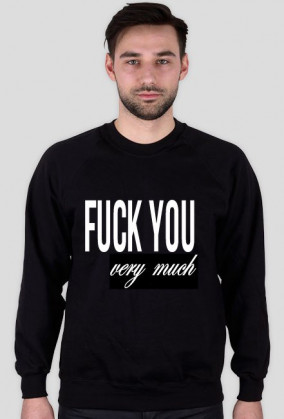 FUCK YOU very much