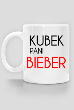 KUBEK PANI BIEBER, NIE DOTYKAĆ!