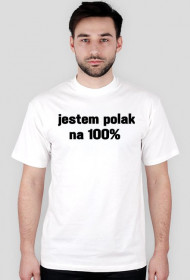 Koszulka "jestem polak na 100%"
