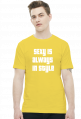 Koszulka Męska - [SEXY IS ALWAYS IN STYLE]
