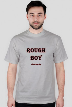 ROUGH BOY