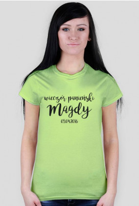 Koszulka damska z nadrukiem "wieczór panieński Magdy"