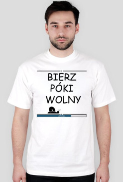 BIERZ PÓKI WOLNY