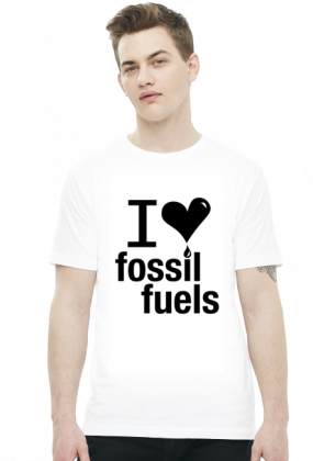 I Love Fossil Fuels - koszulka dwa kolory