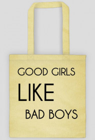GOOD GIRLS LIKE BAD BOYS BAG