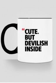 Cute. But Devilish Inside