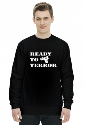 ready to terror