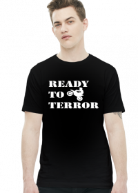 ready to terror